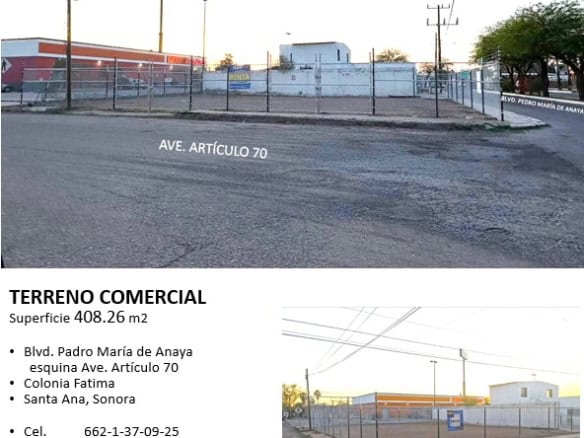 Amplio terreno comercial en venta en Sonora, ideal para desarrollo de negocios, con superficie de 408.26 m2, ubicada en avenida principal en Santa Ana. Oportunidad para inversión en bienes raíces comerciales.